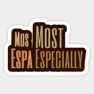 Mos Espa, Most especially, galaxies t-shirt Sticker